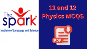 11 and 12 Physics mcqs spark academy hyd