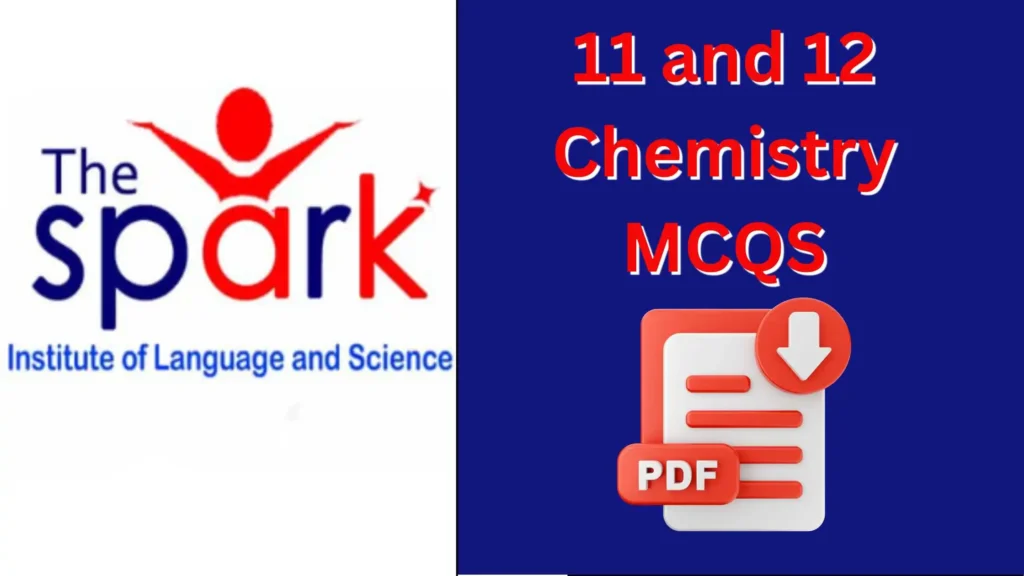 11 and 12 chemistry mcqs spark academy hyd